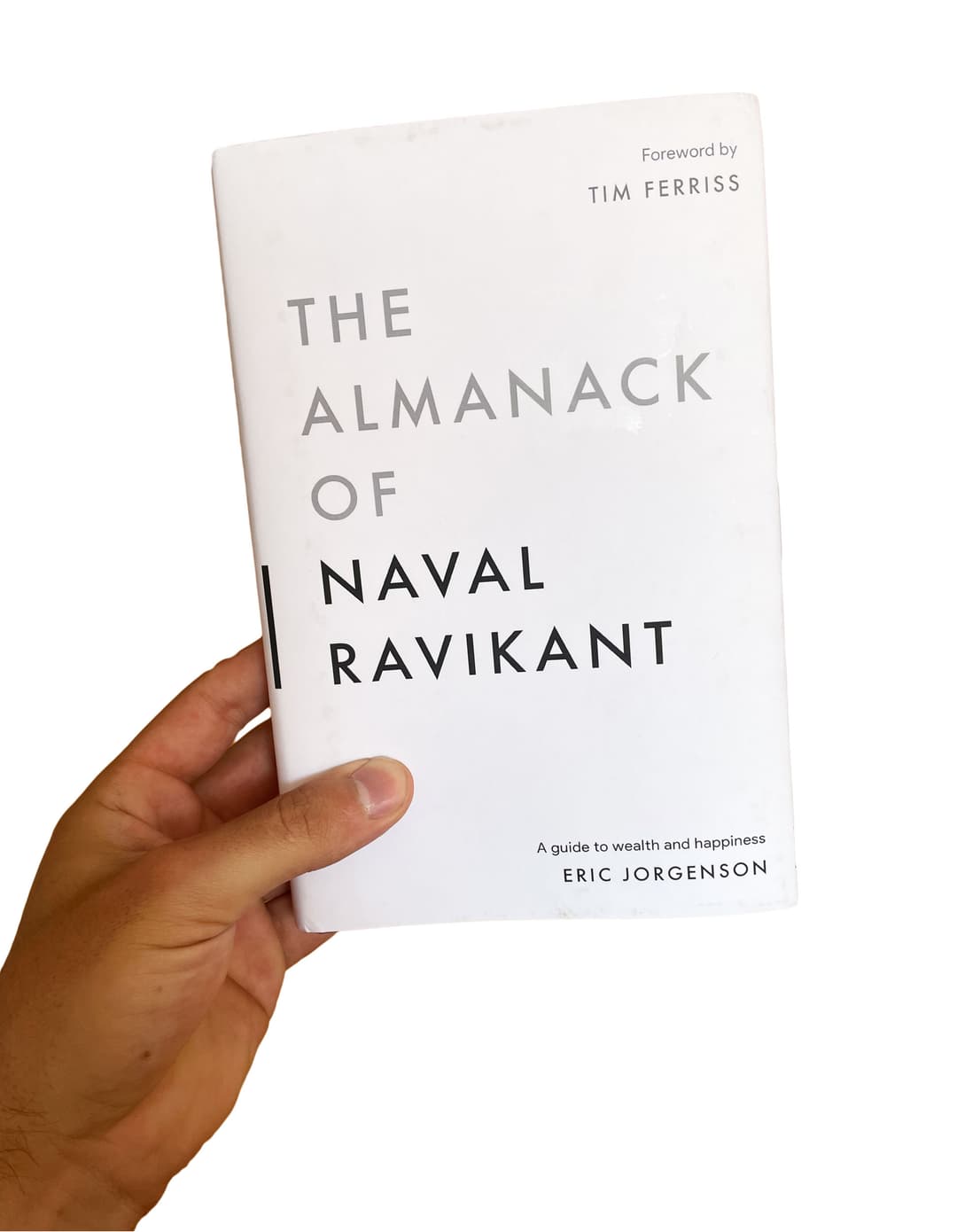The Almanack of Naval Ravikant